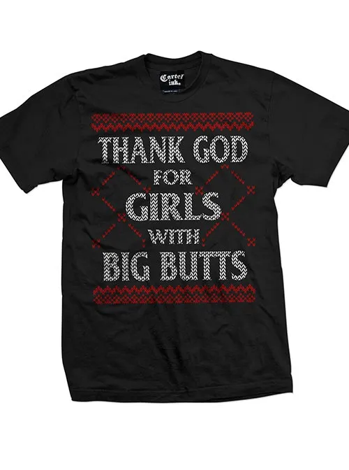 Men's Thank God For Girls With Big Butts Ugly Christmas Sweater Tee